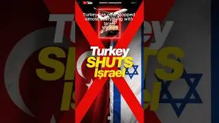 Turkey Cuts All Ties with Israel | Airspace, Ports & Trade Shut Down