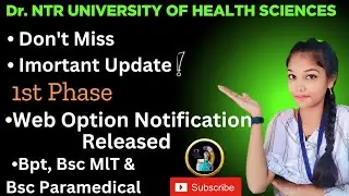 Dr. NTRUHS BPT, BSC MLT, BSC paramedical courses web options dates|seat matrix|counselling process|