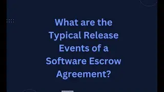 Typical Software Escrow Release Events by Escrow London
