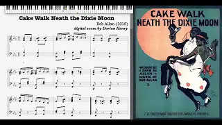 Cake Walk Neath the Dixie Moon by Bob Allan, 1916