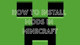 How to Install Mods in Minecraft