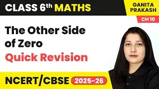 The Other Side of Zero - Quick Revision | Class 6 Maths Chapter 10 | CBSE 2025-26