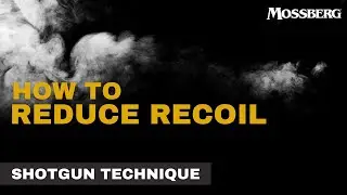 Reduce Recoil When Shooting A Tactical Shotgun | Mossberg 940 Pro Tactical SPX