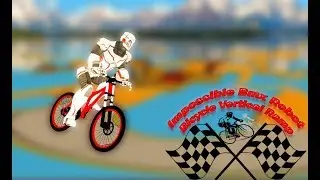Impossible Bmx Robot Bicycle Vertical Ramp