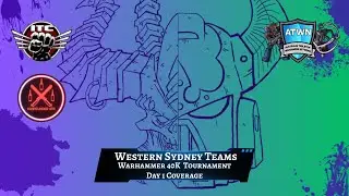 Western Sydney 40K Teams Tournament - Day 1 - Part 2