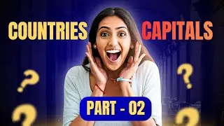 Can You Guess the Capitals for Popular Countries in the World? | Countries & Capitals Quiz - Part 02