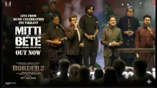 Mitti Ke Bete - Live at INS Vikrant | BORDER 2 | Sunny Deol | Mithoon, Sonu Nigam, Manoj Muntashir