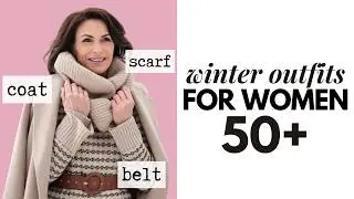 Cold Weather Outfit Ideas For Women Over 50 | Winter Style Tips