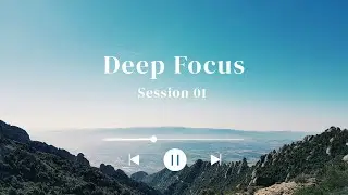 Focus Mind   Minimalist sounds   Session 01