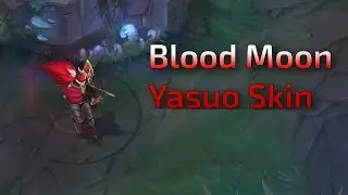 Blood Moon Yasuo - Skin Preview  - League of Legends