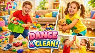 🎵 Dance & Clean! Fun Toy Cleanup for Kids | Pick Up & Play Along!