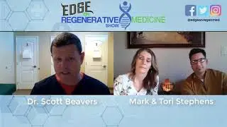 Edge on Regenerative Medicine Show Episode #1 Dr Scott Beavers