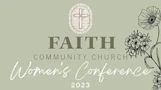 2023 Women's Conference Session 2 - Susan Heck