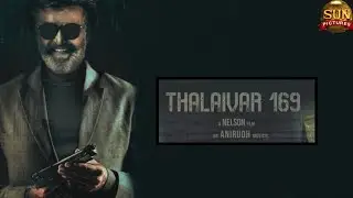 Thalaivar 169 Official Promo video teaser | Rajinikanth | Nelson | Anirudh | Sun Pictures