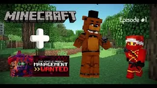 Minecraft FNaF: Management Wanted Mod Ep.1 - 
