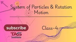 System of Particles | NCERT 11 | Tamil | Conservation of Linear Momentum | TAGS Institute