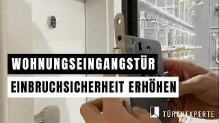 Sperrfallenschloss f&uuml;r Haust&uuml;ren 🔒 So machst du deine Wohnungseingangst&uuml;r einbruchsicherer