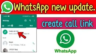 WhatsApp new update 2022 || Create call link WhatsApp || Sarkar technology.