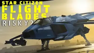 The Future of Star Citizen &bull; What Flight Blades Mean 🔧