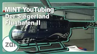 Der Siegerland Flughafen II &bull; MINT-YouTubing im zdi-Zentrum Kreis Siegen-Wittgenstein