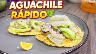 Aguachile r&aacute;pido y f&aacute;cil ✅