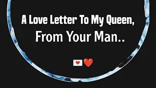 Любовные послания для неё ❤️ - Любовное письмо моей королеве от твоего мужчины... #любовныепослания