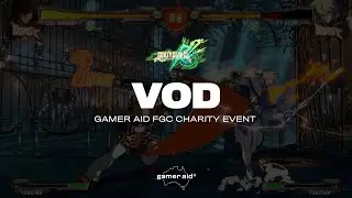Guilty Gear XRD Rev2 - OCE FGC Bushfire Relief Charity Event
