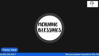 Morning Blessings - Dec. 10th (REPLAY)