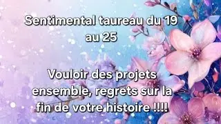 ♉️ sentimental taureau. Vouloir des projets ensemble, regrets sur la fin de votre histoire !!!!