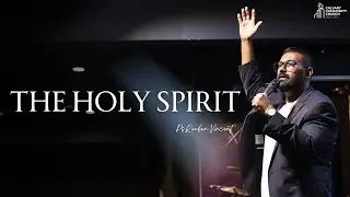 The Holy Spirit | Pr Reuben Vincent | 2 Mar 2025