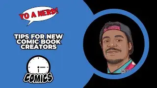 Tips For New Comic Creators