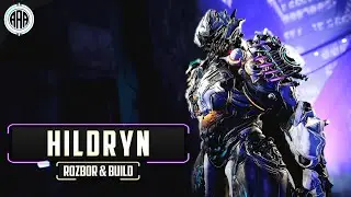 ⌠►Warframe⌡Hildryn - nov&yacute; shield tank! | Rozbor & Build | 3x + 2x FORMA | CZ/SK◄⌡