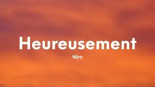 Niro - Heureusement (Paroles/Lyrics)