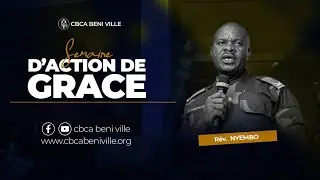 Clôture de la Semaine d'Actions de Grâce | Rev Nyembo