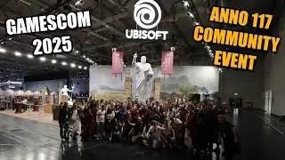 DAS war das ANNO 117 COMMUNITY EVENT! | Gamescom 2025