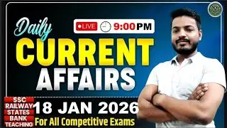 Daily Current Affairs MCQs | 18 Jan 2026 | Live 9 PM | SSC Bank Railway