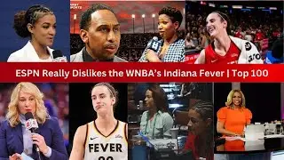 Caitlin Clark: How much does ESPN Really Dislike the WNBA&rsquo;s Indiana Fever Players? | WNBA 2025