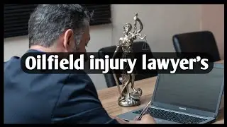 oilfield injury lawyer || automobile accident lawyers