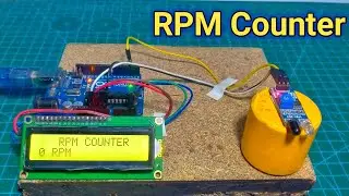 How to make RPM Counter with I2C LCD Using Arduino