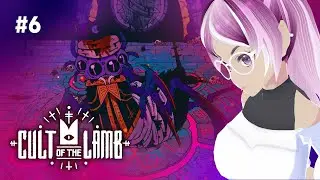 [ Cult of the Lamb ] Ep 6: Seeking Shamura, Soliciting Sins, and Handing Out Halos