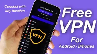 Best Free VPN for Android/iPhone (2023)