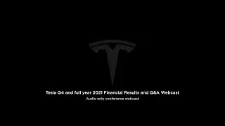 Tesla Q4 and full year 2021 Financial Results and Q&A Webcast
