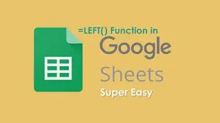 Left Function : Google Sheets Function