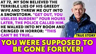 At 72, My Son Abandoned Me In A Snowstorm Because Of His Wife's Lies — But He Didn't Expect...