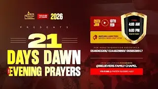 BELIEVERS FAMILY CHAPEL (EVENING SESSION DAY 11)