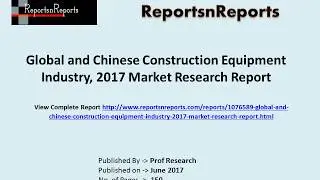 Construction Equipment Industry Global Market Analysis, Growth, Share and Forecasts to 2022