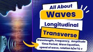 What is Wave | Transverse waves vs longitudinal waves byAQ Academy