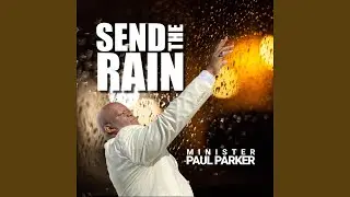 SEND THE RAIN
