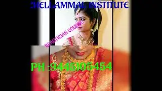 Beautician Course-9445105454,9043557425 Best Coaching Chellammal Institute Madurai#Makeup artist