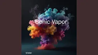 Sonic Vapor